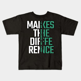 Make the Difference Kids T-Shirt